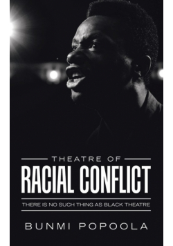 Theatre of Racial Conflict