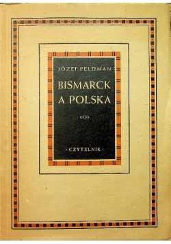 Bismarck a Polska 1947 r