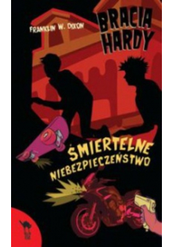 Bracia Hardy Śmiertelne niebezpieczeństwo