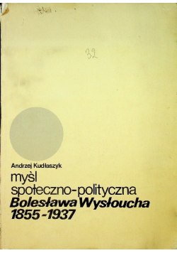 Myśl społeczno polityczna Bolesława Wysłoucha