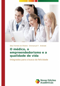 O médico, o empreendedorismo e a qualidade de vida