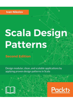 Scala Design Patterns, Second Edition