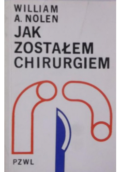 Jak zostałem chirurgiem