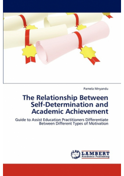 The Relationship Between Self-Determination and Academic Achievement