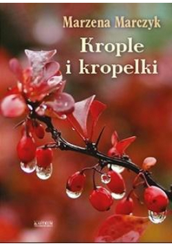 Krople i kropelki. Tomik poetycki W.1