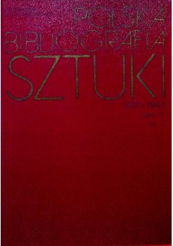 Polska bibliografia sztuki od 1801 do 1944 Tom IV Część II