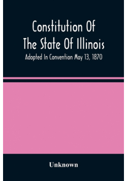 Constitution Of The State Of Illinois