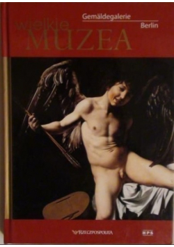 Wielkie Muzea Gemaldegalerie Berlin