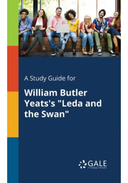 A Study Guide for William Butler Yeats's "Leda and the Swan"