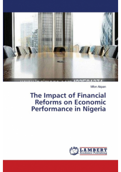 The Impact of Financial Reforms on Economic Performance in Nigeria