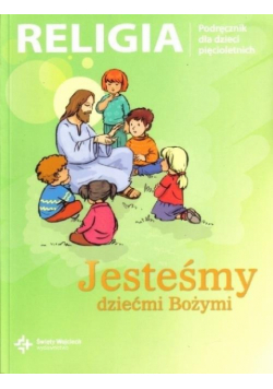Katechizm 5-latek Jesteśmy dziećmi Bożymi DiKŚW