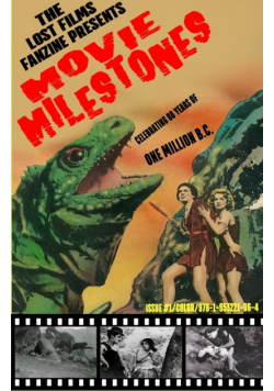 The Lost Films Fanzine Presents Movie Milestones #1