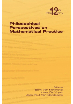 Philosophical Perspectives on Mathematical Practice