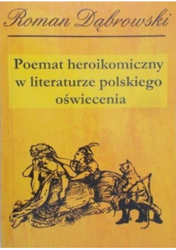 Poemat heroikomiczny w literaturze polskiej oświecenia