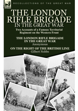 The London Rifle Brigade in the Great War