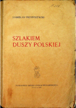 Szlakiem Duszy Polskiej 1917 r.
