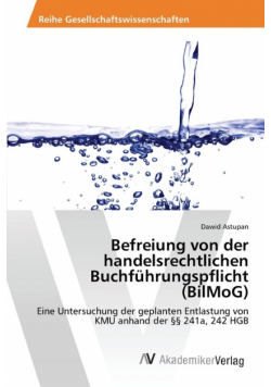 Befreiung von der handelsrechtlichen Buchführungspflicht (BilMoG)