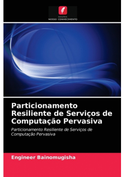 Particionamento Resiliente de Serviços de Computação Pervasiva
