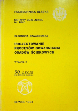 Projektowanie procesów odwadniania osadów ściekowych