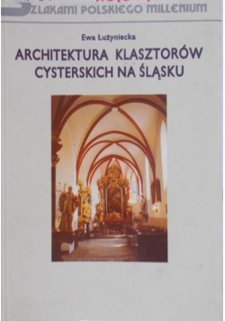 Architektura klasztorów cysterskich na Śląsku