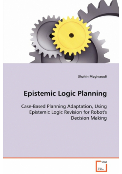 Epistemic Logic Planning - Case-Based Planning Adaptation, Using Epistemic Logic Revision for Robot's Decision Making