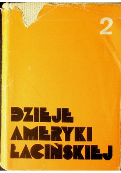Dzieje Ameryki Łacińskiej tom 2