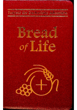 Bread Of Life Prayers For Eucharistic Adoration