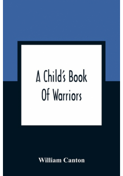 A Child'S Book Of Warriors
