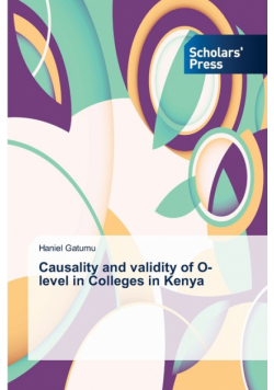 Causality and validity of O-level in Colleges in Kenya
