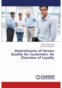Determinants of Service Quality for Customers