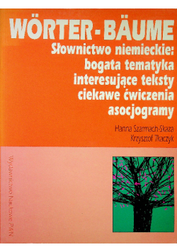 Worter Baume Słownictwo niemieckie bogata tematyka interesujące teksty ciekawe ćwiczenia asocjogramy