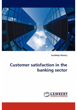 Customer Satisfaction in the Banking Sector