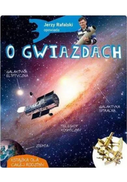 Jerzy Rafalski opowiada o gwiazdach