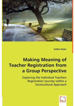 Making Meaning of Teacher Registration from a Group Perspective