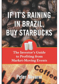 If It s Raining in Brazil Buy Starbucks