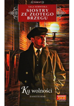 Siostry ze Złotego Brzegu T.47 Ku wolności