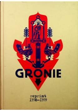 Gronie rocznik 1 i 2 Reprint 1938 - 1939