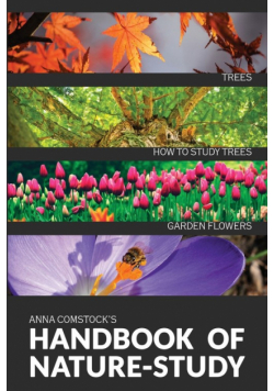 The Handbook Of Nature Study in Color - Trees and Garden Flowers