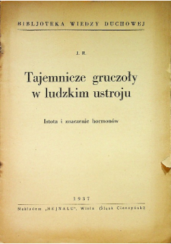 Tajemnicze gruczoły w ludzkim ustroju 1937 r.