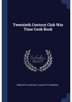 Twentieth Century Club War Time Cook Book
