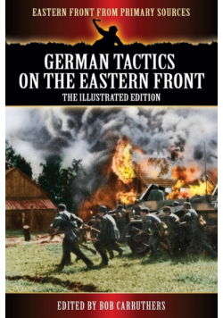 German Tactics On the Eastern Front - The Illustrated Edition