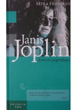 Janis Joplin Żywcem pogrzebana