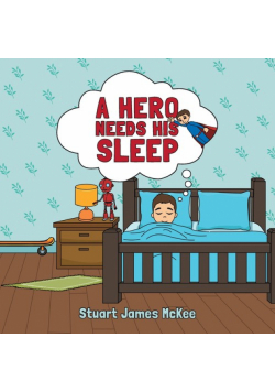 A Hero Needs His Sleep