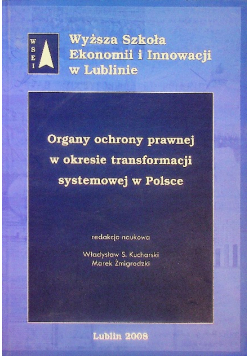 Organy Ochrony Prawnej w Okresie Transformacji systemowej w Polsce