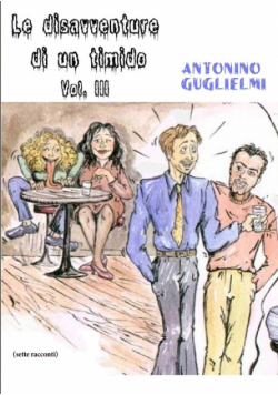 Le disavventure di un timido - Vol. III
