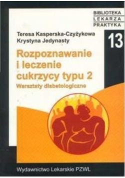 Rozpoznawanie i leczenie cukrzycy typu 2