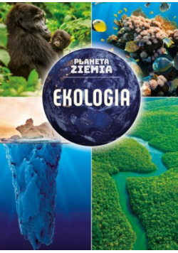 Planeta Ziemia Ekologia