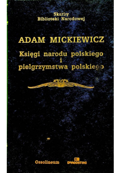 Księgi narodu polskiego  i pielgrzyma polskiego