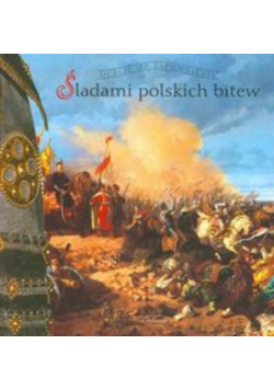 Śladami polskich bitew