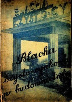 Blacha Czysto Cynkowa w Budownictwie 1936 r.